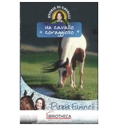 UN CAVALLO CORAGGIOSO