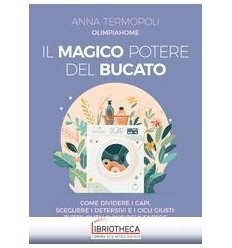 IL MAGICO POTERE DEL BUCATO