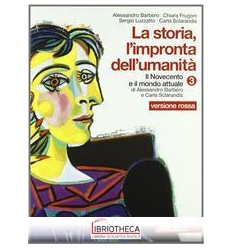 STORIA L'IMPRONTA DELL'UMANITA ED. ROSSA 3 ED. MISTA