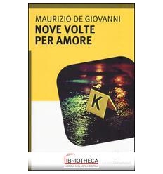 NOVE VOLTE PER AMORE