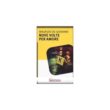 NOVE VOLTE PER AMORE