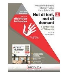 NOI DI IERI NOI DI DOMANI 2 ED. MISTA