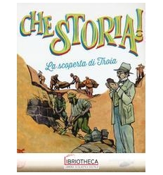 LA SCOPERTA DI TROIA. EDIZ. A COLORI