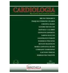 Cardiologia. Per studenti e medici di me