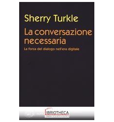 LA CONVERSAZIONE NECESSARIA