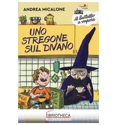UNO STREGONE SUL DIVANO. NUOVA EDIZ.