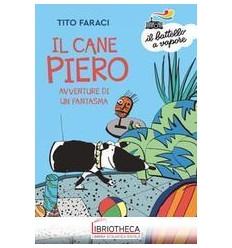 IL CANE PIERO AVVENTURE DI UN