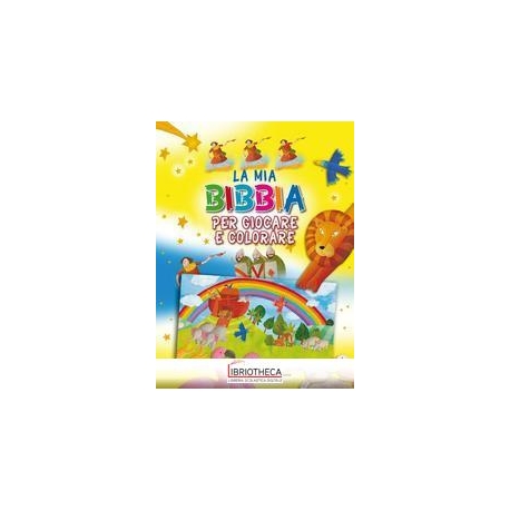 MIA BIBBIA PER GIOCARE E COLORARE