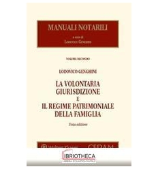 VOLONTARIA GIURISDIZIONE E REGIME PATRIMONIALE DELLA