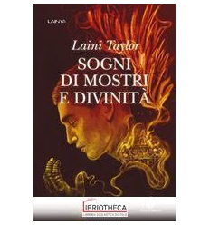 SOGNI DI MOSTRI E DIVINITA'