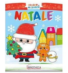 IL NATALE. I MIEI COLORI. CON 6 PENNARELLI