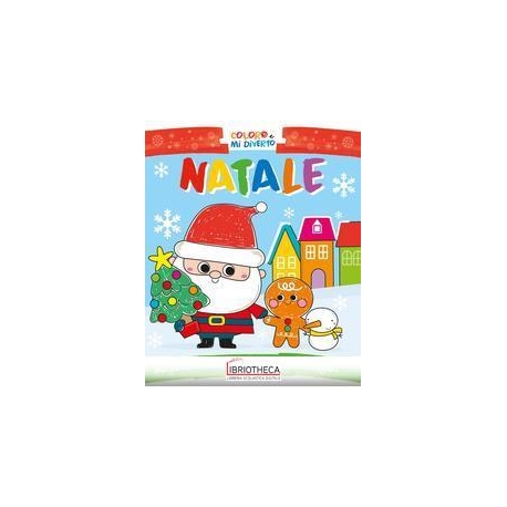 IL NATALE. I MIEI COLORI. CON 6 PENNARELLI
