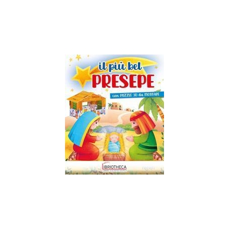IL PIÙ BEL PRESEPE. CON PUZZLE 3D