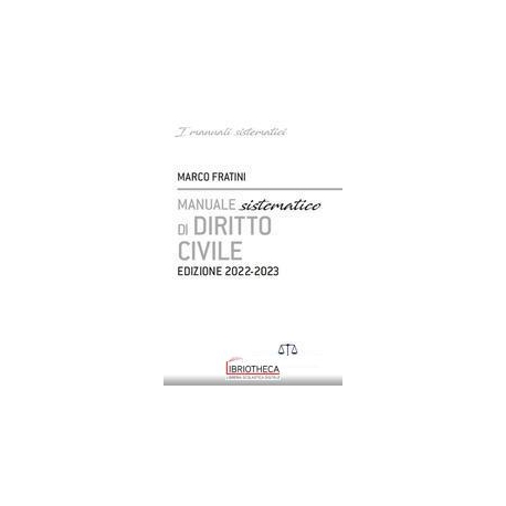 MANUALE SISTEMATICO DI DIRITTO CIVILE 2022-2023