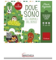 DOVE SONO GLI ANIMALI DEL BOSCO