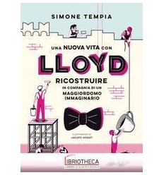UNA NUOVA VITA CON LLOYD