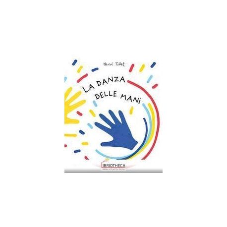 LA DANZA DELLE MANI