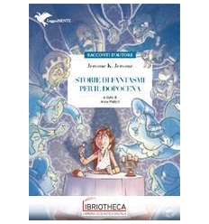 STORIE DI FANTASMI PER IL DOPOCENA ED. MISTA