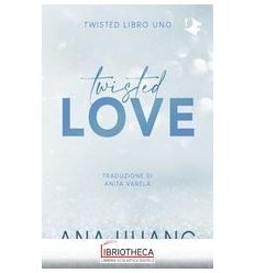 TWISTED LOVE