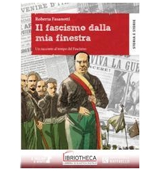 FASCISMO DALLA MIA FINESTRA N.E. ED. MISTA