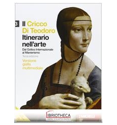 CRICCO DI TEODORO ITINERARIO NELL'ARTE ED. GIALLA 3