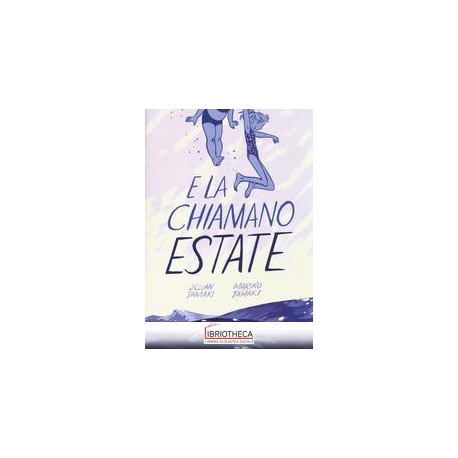 E LA CHIAMANO ESTATE