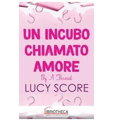 UN INCUBO CHIAMATO AMORE. BY A