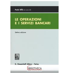 OPERAZIONI E I SERVIZI BANCARI