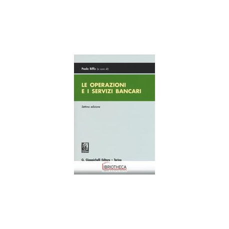OPERAZIONI E I SERVIZI BANCARI