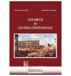 LINEAMENTI DI GIUSTIZIA COSTITUZIONALE