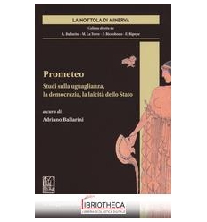 PROMETEO - STUDI SULLA UGUAGLIANZA LA DEMOCRAZIA LA