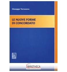 NUOVE FORME DI CONCORDATO - CONCORDATO CON CONTINUIT
