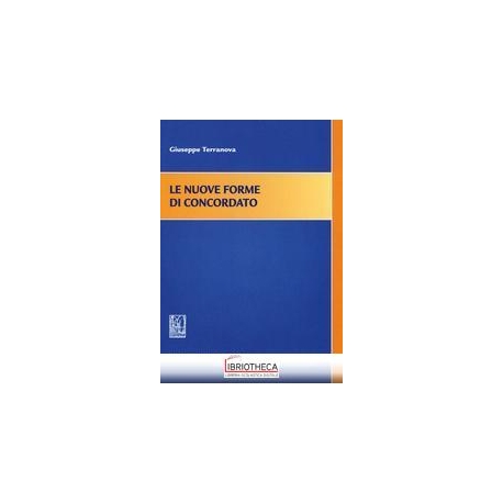 NUOVE FORME DI CONCORDATO - CONCORDATO CON CONTINUIT