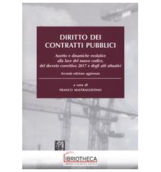 DIRITTO DEI CONTRATTI PUBBLICI - ASSETTO E DINAMICHE