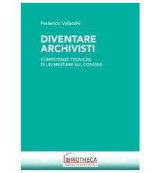 DIVENTARE ARCHIVISTI