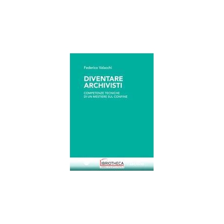 DIVENTARE ARCHIVISTI