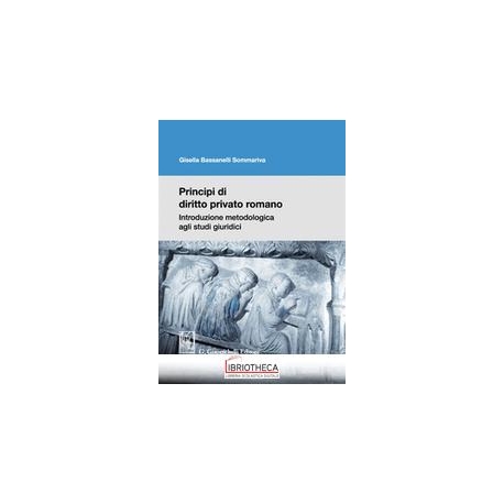 PRINCIPI DI DIRITTO PRIVATO ROMANO