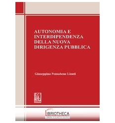AUTONOMIA E INTERDIPENDENZA DELLA NUOVA DIRIGENZA PU