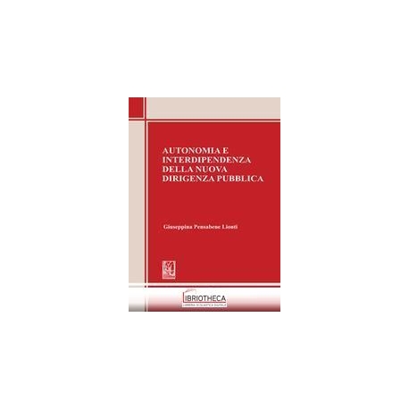 AUTONOMIA E INTERDIPENDENZA DELLA NUOVA DIRIGENZA PU