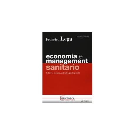 ECONOMIA E MANAGEMENT SANITARIO 2ED