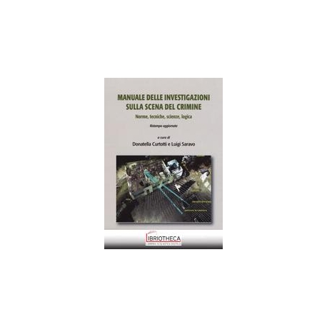 MANUALE DELLE INVESTIGAZIONI SULLA SCENA DEL CRIMINE