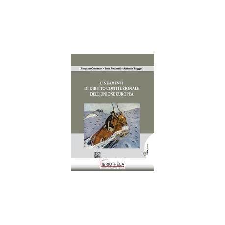 LINEAMENTI DI DIRITTO COSTITUZIONALE DELL'UNIONE EUR