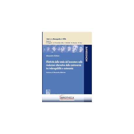 EFFETTIVIT? DELLA TUTELA DEL LAVORATORE NELLE RISOLU