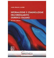 INFORMAZIONE E COMUNICAZIONE NELL'ORDINAMENTO GIURID