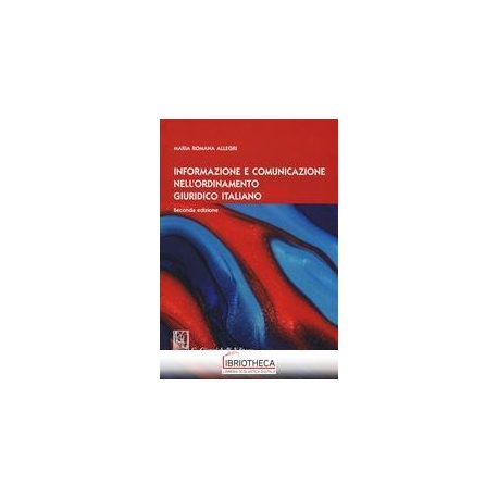 INFORMAZIONE E COMUNICAZIONE NELL'ORDINAMENTO GIURID