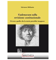 VADEMECUM SULLA REVISIONE COSTITUZIONALE