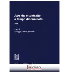 JOBS ACT A CONTRATTO A TEMPO DETERMINATO - ATTO I