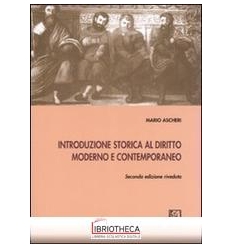 INTRODUZIONE STORICA AL DIRITTO MODERNO E CONTEMPORA
