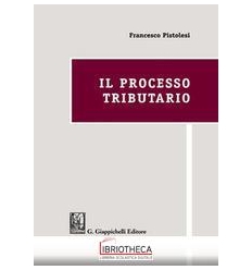 IL PROCESSO TRIBUTARIO