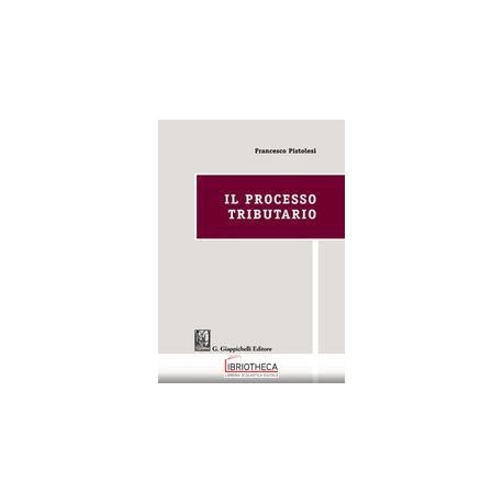 IL PROCESSO TRIBUTARIO